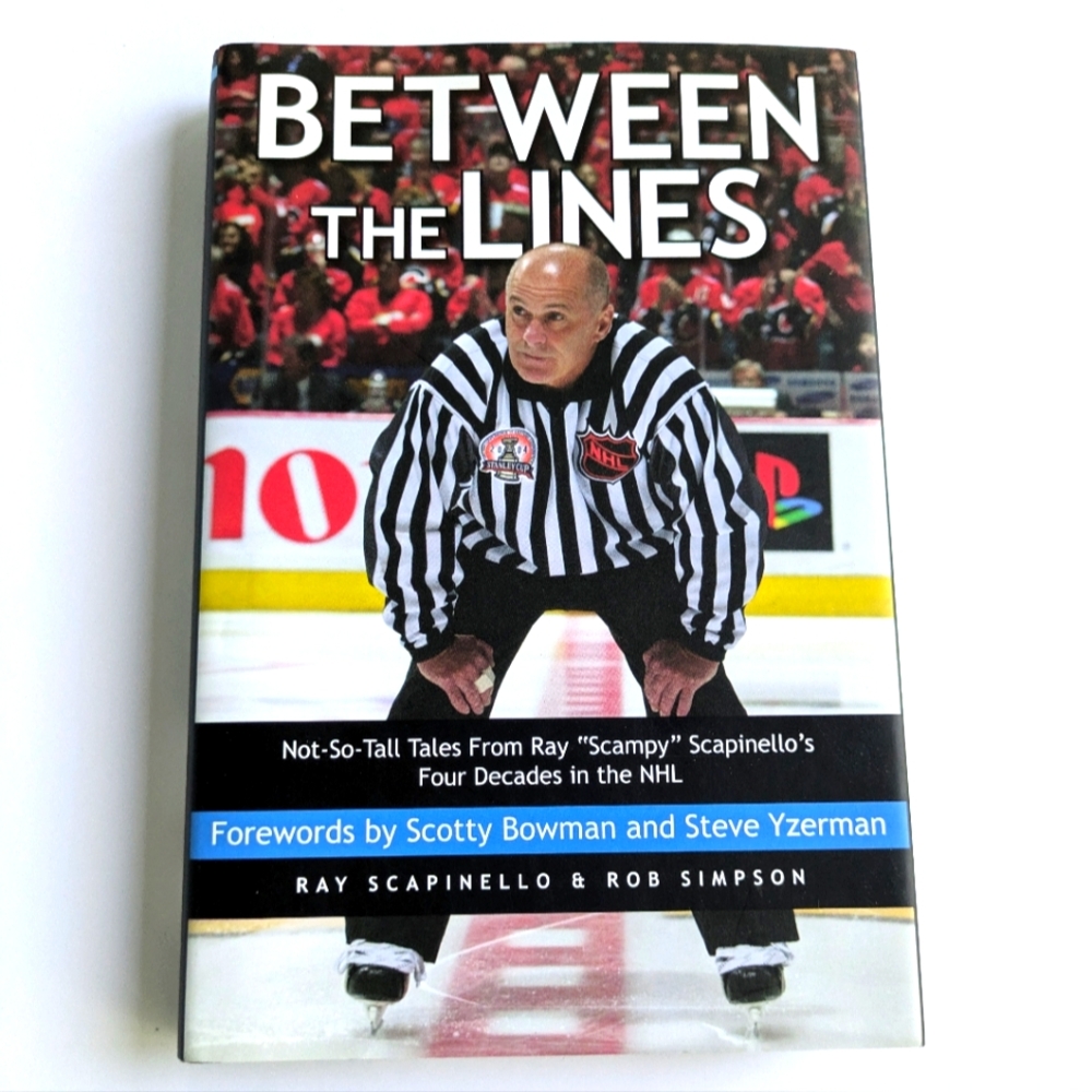 Between the Lines Ray Scapinello NHL Hockey Sports Book 2006 Used Hardcover